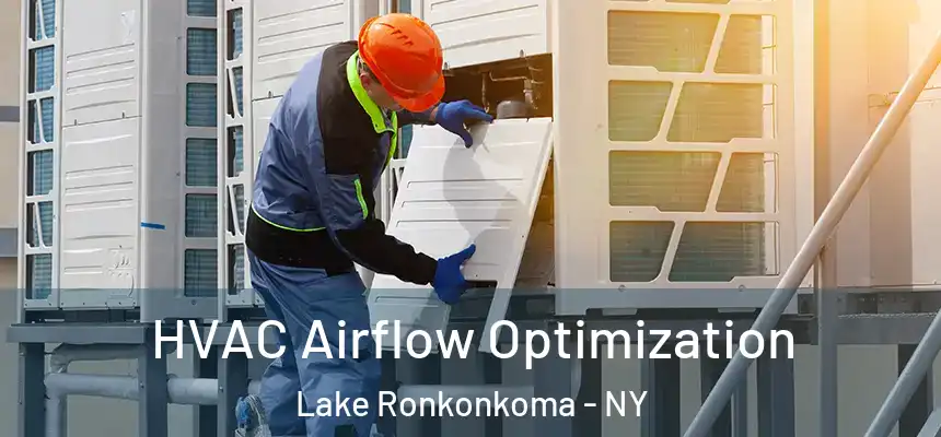  HVAC Airflow Optimization Lake Ronkonkoma - NY