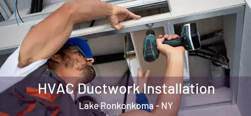 HVAC Ductwork Installation Lake Ronkonkoma - NY