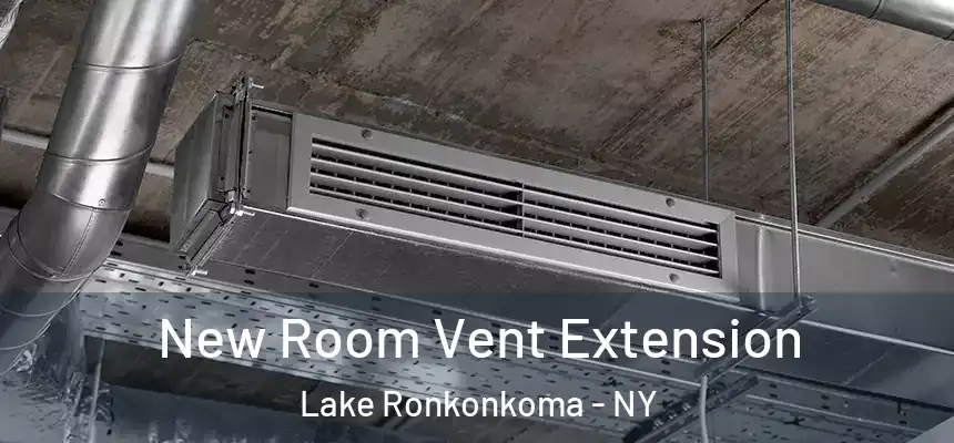  New Room Vent Extension Lake Ronkonkoma - NY